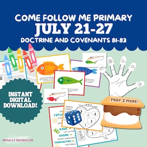 Primary July 21-27 Lesson Plan LDS Come Follow Me 2025 Doctrine and Covenants 81-83 Where Much Is Given Much Is Required CFM Pray and Obey