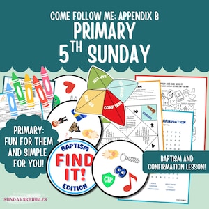 Pode incluir: Um gráfico turquesa com o texto "COME FOLLOW ME: APPENDIX B PRIMARY 5TH SUNDAY." Inclui lápis de cor coloridos, um adivinhador de papel e ilustrações circulares com "Baptism Find It! Edition."
