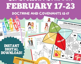 May include: A colorful printable pack for primary children to learn about the Doctrine and Covenants 12-17. The pack includes a coloring page, a game, and activity cards. The text "Come Follow Me Primary February 17-23 Doctrine and Covenants 12-17" is at the top of the image.