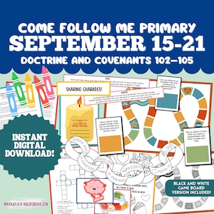 以下が含まれることがあります： 「Come Follow Me Primary」9月15～21日、教義と聖約102～105のデジタルダウンロード。ゲームボード、ジェスチャーゲーム、アクティビティが含まれています。カラフルなクレヨンと「Instant Digital Download!」と「Black and White Game Board Version Included!」の文字が特徴です。