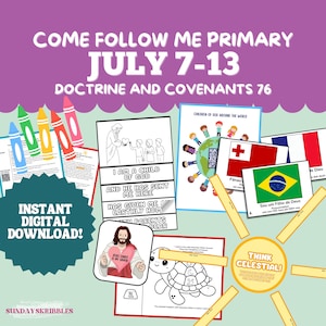 Primary July 7-13 Lesson Plan LDS Come Follow Me 2025 Doctrine and Covenants 76 I am a Child of God Flipbook Celestial Kingdom Activities