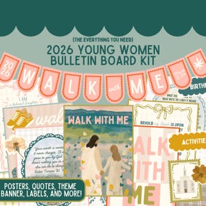 Może przedstawiać: Zestaw tablicy ogłoszeń dla Młodych Kobiet 2026, zawierający plakaty, cytaty, baner tematyczny i etykiety. Projekt zawiera frazę "Walk with Me" na banerze, z ilustracjami i elementami tekstowymi.