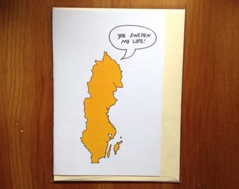 You Sweden My Life Greeting Card