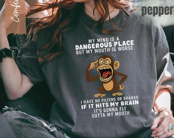 Mind Dangerous Mouth No Filters T-Shirt, Sarcastic Humor Monkey Tee