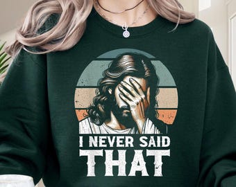 Camiseta Comfort Color "Nunca dije eso", Camiseta con meme de Jesús, Camiseta "Jesús es la razón", Camiseta con humor religioso