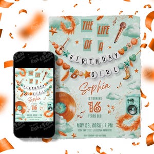 May include: A digital birthday invitation displayed on a smartphone and as a print, featuring the text THE LIFE OF A BIRTHDAY GIRL, Sophia, IS TURNING 16 YEARS OLD, MAY 28, 2026, 7 PM, 1234 ANY STREET, IL 62704 ANYWHERE, RSVP TO MOM +123-456-7890.