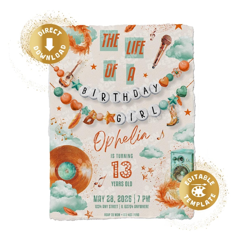 May include: A birthday invitation template featuring the text THE LIFE OF A BIRTHDAY GIRL, Ophelia, IS TURNING 13 YEARS OLD, MAY 28, 2026, 7 PM, 1234 ANY STREET, IL 62704 ANYWHERE, RSVP TO MOM 123-456-7890, with illustrations of a microphone, guitar, vinyl record, speaker, and beads.