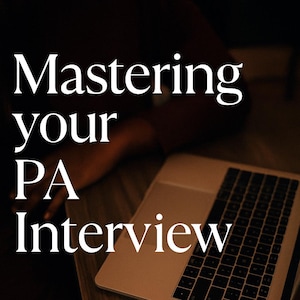 Mastering Your PA Interview