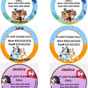 May include: Six circular identification stickers featuring cartoon characters and contact information. Two blue stickers show Paw Patrol characters, two orange and blue stickers show Bluey characters, and two purple stickers show anime-style figures.