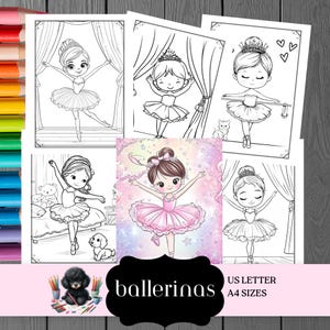 Puede incluir: Una colección de páginas para colorear con dibujos en blanco y negro de bailarinas en tutú, además de una ilustración a todo color de una bailarina con tutú rosa sobre un fondo estrellado. El texto "ballerinas", "US LETTER" y "A4 SIZES" es visible.