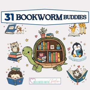 May include: A digital illustration titled 31 BOOKWORM BUDDIES featuring a central turtle with a bookshelf shell, surrounded by a puppy, giraffe, owl, penguin, hedgehog, and cat, all interacting with books, plus a WELLNESS WITH CHARLENE logo.