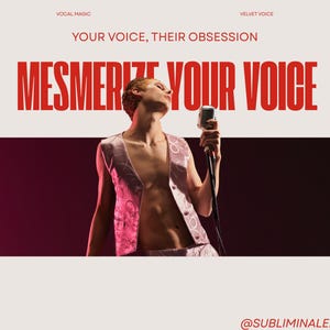 Mesmerize Your Voice - Captivating Tone,  Subliminal + Frequency Audio