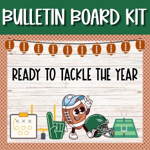 Ready to Tackle Another Year Bulletin Board Kit | Football Classroom Decor | Back to School Board | Sports Theme | Printable Football Border
