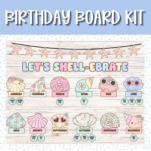May include: A birthday board kit with a beach theme. The design features a banner of starfish, the phrase "Let's Shell-ebrate," and seashell illustrations for each month. Names and dates are included below each seashell.