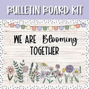 We Are Blooming Together Bulletin Board Kit | Circle Banner, Wildflowers, Soft Calming Colors, Floral Classroom Decor, Spring Bulletin Board