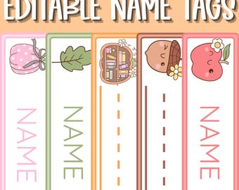 May include: Editable name tags with various designs, including a pink pumpkin, green leaf, bookshelf, acorn, and apple. Each tag has a space for a name and is outlined in different colors. The text "EDITABLE NAME TAGS" is at the top.