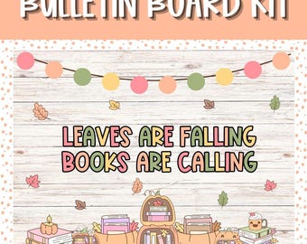 May include: A bulletin board kit with a fall theme. The design features the text "Leaves are Falling, Books are Calling" with colorful pumpkins, books, and autumn leaves. A string of colorful circles is at the top.