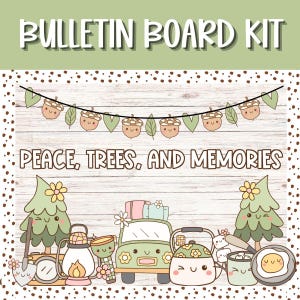 May include: A bulletin board kit with a light green banner that reads "BULLETIN BOARD KIT". The image features a wooden background with the text "PEACE, TREES, AND MEMORIES". The image includes cartoon illustrations of trees, a car, and other camping-themed items.