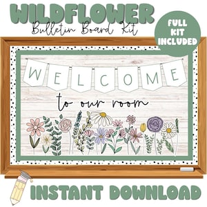 Può includere: Un kit per bacheca con cornice in legno con il testo "WILDFLOWER Bulletin Board Kit" e "WELCOME to our room". Il design include un bordo floreale e uno striscione. Sono visibili anche le parole "FULL KIT INCLUDED" e "INSTANT DOWNLOAD".