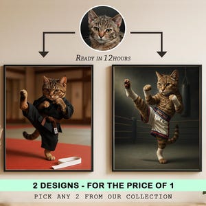 Puede incluir: Dos impresiones artísticas enmarcadas que muestran un gato atigrado en poses de artes marciales. Un gato lleva un uniforme de karate negro, el otro pantalones cortos de boxeo. Un retrato circular del gato está encima de las impresiones. El texto "Ready in 12 hours" está encima de las impresiones. El texto "2 designs - for the price of 1" está debajo.