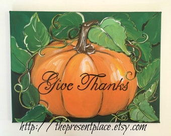 Autumn painting,original painting,give thanks painting,fall decor,fall painting,pumpkin,pumpkin painting,pumpkin wall art,thanksgiving decor