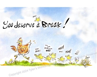 Mothers Day Card, Funny Blank Mothers Day Card, Chicken and Chicks Greeting Card, Happy Mothers Day Card ' You Deserve A Break'