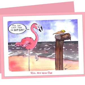 Carte de flamant rose gay drôle - vrais hommes portent du rose - dessin animé oiseau fierté LGBTQ - carte de voeux vierge 5 x 7 - aquarelle flamant rose et art pélican
