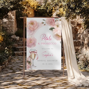 Petals and Prosecco Welcome Sign, Blush Pink Peony Champagne Shower Decor, Brunch and Bubbly Sign, Elegant Floral Bridal Shower Sign