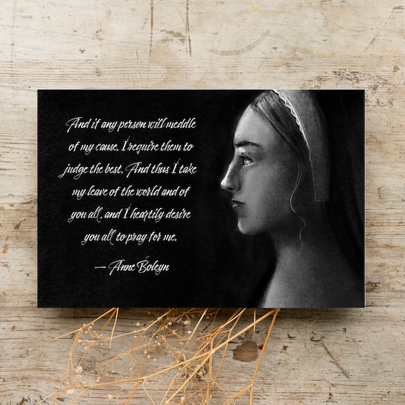Anne Boleyn Charcoal Portrait Printed With Her Last Words Etsy