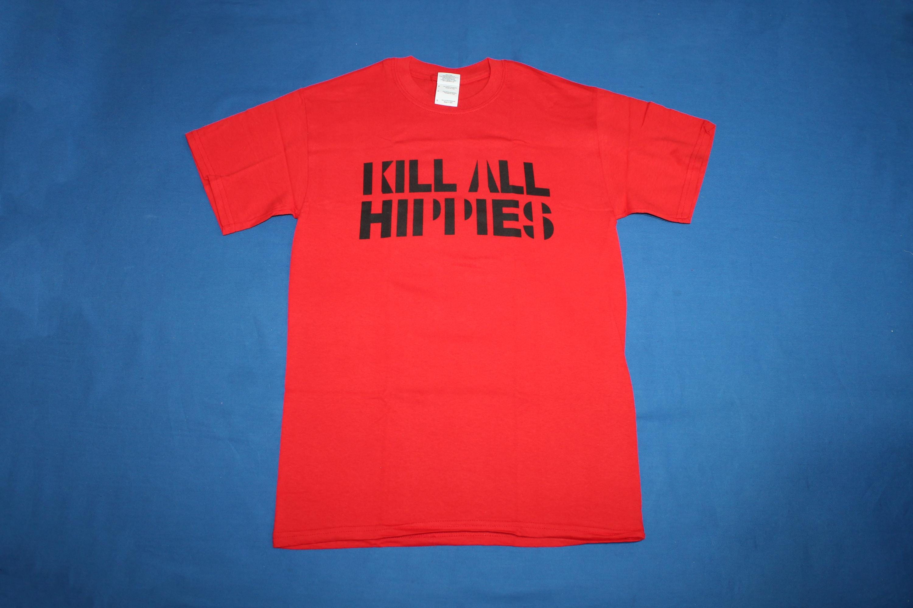 Kill All Hippies - Etsy UK