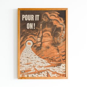 Póster de propaganda de la Segunda Guerra Mundial &quot;Pour It On&quot;: Impresión de arte bélico vintage (descarga digital)