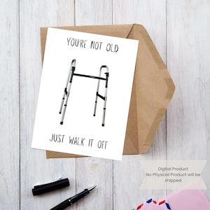 Funny Birthday Card for Old Person, Printable Birthday Card with Walker, Digital Birthday Card for Mom or Dad or Grandparent