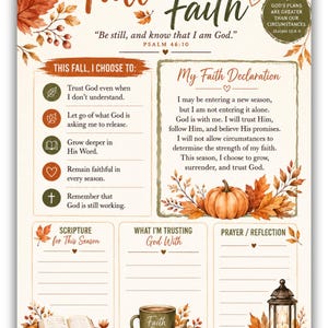 May include: A religious faith-based printable planner page titled Fall Into Faith, featuring autumn leaves, pumpkins, a lantern, and an open Bible. It includes sections for a faith declaration, scripture, prayer, and reflection with text throughout.