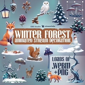 May include: A selection of winter forest-themed animated stream decorations. The image includes a fox, owl, squirrel, mushrooms, pine trees, and the text "Winter Forest Animated Stream Decoration". Includes .WEBM and .PNG files.