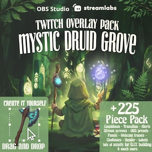 May include: A digital art graphic for a Twitch overlay pack titled "Mystic Druid Grove." The image features a hooded figure in green robes, a staff, and a glowing orb. The pack includes over 225 pieces, with drag-and-drop functionality.