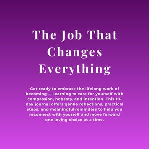 The Job That Changes Everything Journal | Guided Self-Discovery Journal | Personal Growth Workbook | Mindset & Reflection Journal