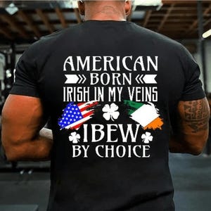 T-shirt Ibew American Born Irish In Veins Usa Made Tee Union Printed Funny T-shirt