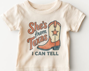 She's From Texas I Can Tell Kids Shirt - Cute Country Girl Toddler Tee
