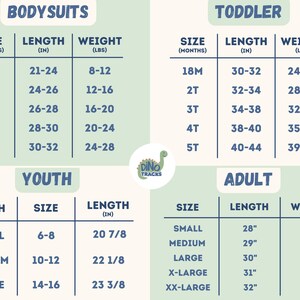 May include: Size chart for bodysuits, toddler, youth, and adult apparel. Includes measurements in inches and pounds. The chart is labeled with the Dino Tracks logo.