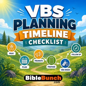 Könnte beinhalten: Ein farbenfrohes Grafikdesign mit dem Text „VBS PLANNING TIMELINE CHECKLIST“ vor dem Hintergrund von Hügeln und blauem Himmel. Die Checkliste enthält Symbole für Beten, Planen, Bewerben, Vorbereiten, VBS-Woche und Nachverfolgen. Das Logo BibleBunch.com befindet sich unten.