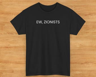Anti Zionists Statement T-Shirt | Political Text Tee