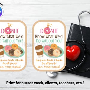 Noi Donut cosa faremmo senza di te, tag di dolcetti per ciambelle, settimana degli infermieri, apprezzamento degli insegnanti, cliente, segnalazioni, download digitale, modificabile