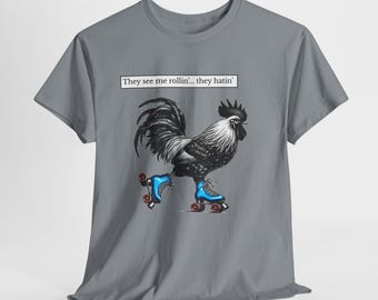 Edgy T-Shirt - Rooster - They See Me Rollin They Hatin - Unisex Premium Cotton Tee - Gift, Artsy Shirt, Funny Top