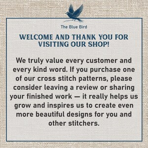 May include: A framed message from "The Blue Bird" shop, with a blue bird illustration. The text reads "WELCOME AND THANK YOU FOR VISITING OUR SHOP!" and a thank you message to customers about cross stitch patterns.
