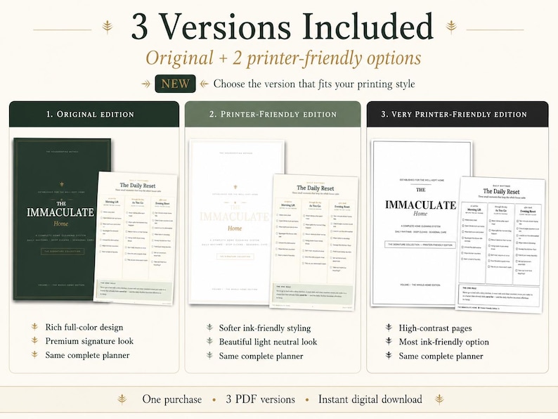 May include: A digital planner set titled The Immaculate Home, featuring three versions: an original edition with a dark green cover, a printer-friendly edition with light styling, and a very printer-friendly edition with high-contrast black and white pages.