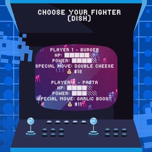 May include: A retro arcade game cabinet with the text "DINNER QUEST" and "CHOOSE YOUR FIGHTER (DISH)". The screen displays player options: Burger and Pasta, with special moves and costs. The cabinet is dark blue with light blue accents.