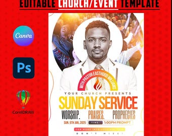 May include: A red template with the text "EDITABLE CHURCH/EVENT TEMPLATE". It features a portrait of a man and text that reads "SUNDAY SERVICE WORSHIP PRAISES PROPHECIES". The template is available in Canva and social media format.