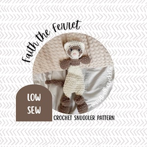 Faith the Ferret Crochet Snuggler Pattern: Low Sew Amigurumi (PDF Pattern)