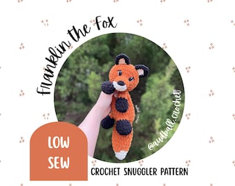 Franklin the Fox Crochet Snuggler Pattern: Low Sew Amigurumi (PDF Pattern)