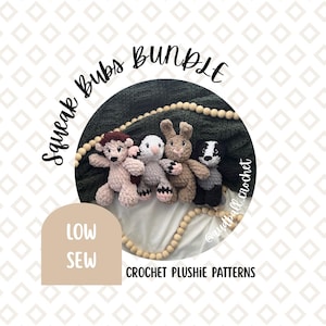 May include: A collection of four crocheted plushie animals: a hedgehog, a bird, a rabbit, and a badger. The text "Squeak Bubs Bundle" is written above the plushies, and "Low Sew" is written below. The words "Crochet Plushie Patterns" are also visible.
